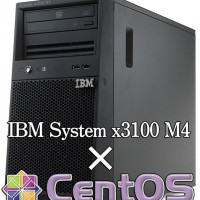 IBM System x3100 M4 × Cent OS